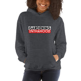 Gardening in tha Hood Hoody (Free Shipping)